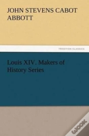 Capa do artigo Louis Xiv. Makers Of History Series