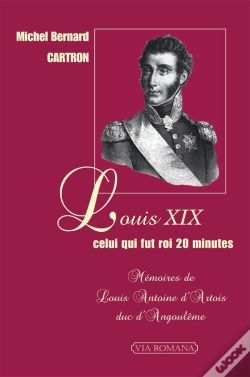 Capa do artigo Louis Xix, Celui Qui Fut Roi Vingt Minutes