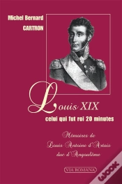 Capa do artigo Louis Xix, Celui Qui Fut Roi Vingt Minutes