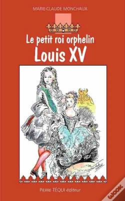 Capa do artigo Louis Xv, Le Petit Roi Orphelin