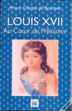 Capa do artigo Louis Xvii ; Au Coeur De L'Histoire