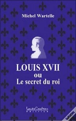 Capa do artigo Louis Xvii Ou Le Secret Du Roi