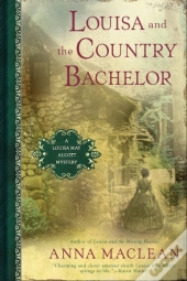 Louisa And The Country Bachelor