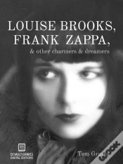 Capa do artigo Louise Brooks, Frank Zappa, & Other Charmers & Dreamers