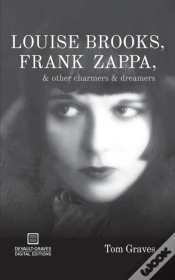 Capa do artigo Louise Brooks, Frank Zappa, & Other Charmers & Dreamers