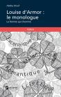Louise D'Armor : Le Monologue - Preview