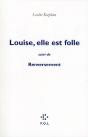 Louise, Elle Est Folle ; Renversement - Preview