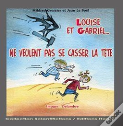 Capa do artigo Louise Et Gabriel Ne Veulent Pas Se Casser La Tête