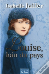 Louise, Loin Du Pays