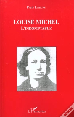 Capa do artigo Louise Michel ; L'Indomptable