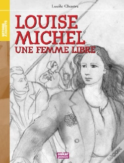Capa do artigo Louise Michel ; Une Femme Libre