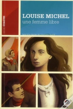 Capa do artigo Louise Michel, Une Femme Libre