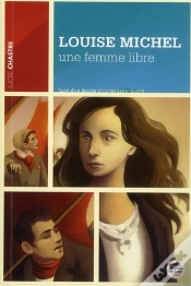 Capa do artigo Louise Michel, Une Femme Libre