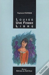 Louise, Une Femme Libre