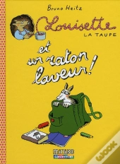 Louisette La Taupe T.4 ; Et Un Raton Laveur !