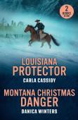 Louisiana Protector / Montana Christmas Danger