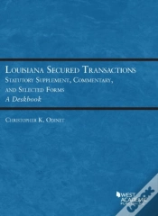 Capa do artigo Louisiana Secured Transactions Statutory Supplement, Commentary, And Selected Forms - A Deskbook