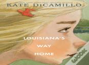 Louisiana'S Way Home