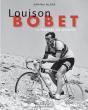 Louison Bobet ; La Légende Du Cyclisme - Preview