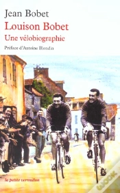Capa do artigo Louison Bobet : Une Velobiographie