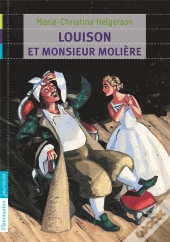 Louison Et Monsieur Moliere