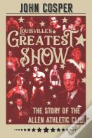 Louisville'S Greatest Show