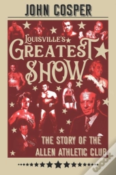 Louisville'S Greatest Show