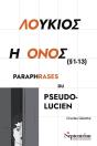Loukios E Onos (1-13) : Paraphrases Du Pseudo-Lucien (2e Édition) - Preview