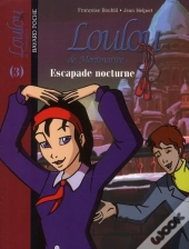 Loulou De Montmartre T.3 ; Escapade Nocturne