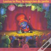 Capa do artigo Loulou Le Pou, Le Magicien Du Jardin