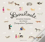 Louloute Et Autres Histoires De Chiens