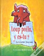 Loup Poilu, Y Es-Tu ?