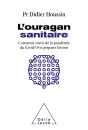 L'Ouragan Sanitaire Du Covid - Comment Sortir Definitivement De La Pandemie Et Preparer L'Avenir - Preview