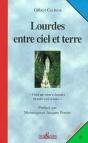 Lourdes Entre Ciel Et Terre - Preview