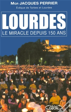 Capa do artigo Lourdes ; Le Miracle Depuis 150 Ans