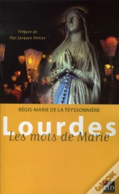 Lourdes, Les Mots De Marie