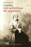 Lourdes, Récit Authentique Des Apparitions