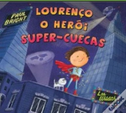 Capa do artigo Lourenço - O Heroi Super-Cuecas
