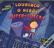 Capa do artigo Lourenço - O Heroi Super-Cuecas