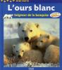 L'Ours Blanc, Seigneur De La Banquise - Preview