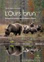 L'Ours Brun ; Biologie Et Histoire ; Des Pyrénées À L'Oural - Preview