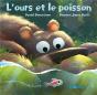 L'Ours Et Le Poisson - Preview