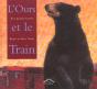 L'Ours Et Le Train - Preview