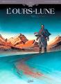 L'Ours-Lune Tome 1 ; Fort Sutter - Preview