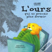 L'Ours Qui Ne Voulait Plus Dormir