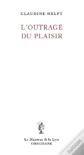 L'Outrage Du Plaisir