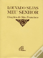 Louvado Sejas, Meu Senhor