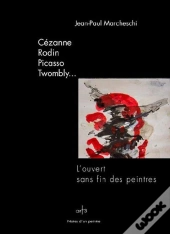 L'Ouvert Sans Fin Des Peintres