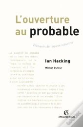L'Ouverture Au Probable ; Éléments De Logique Inductive