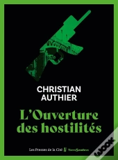 L'Ouverture Des Hostilités